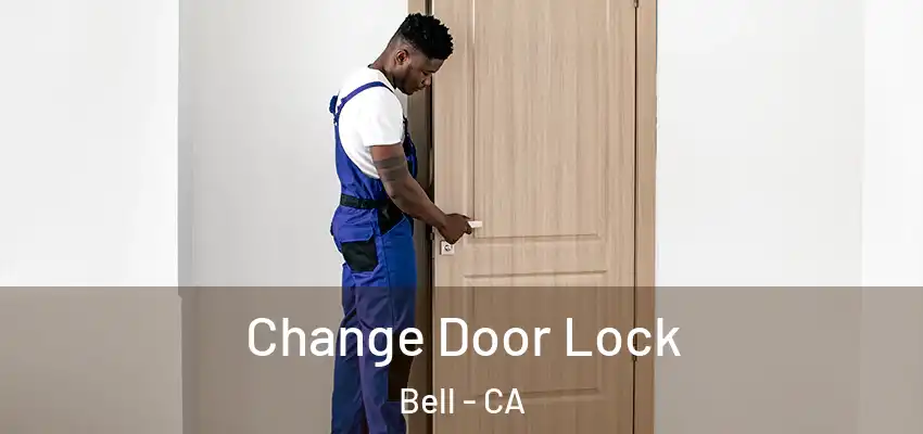  Change Door Lock Bell - CA