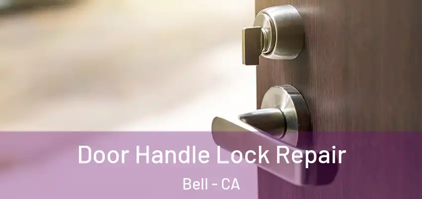  Door Handle Lock Repair Bell - CA