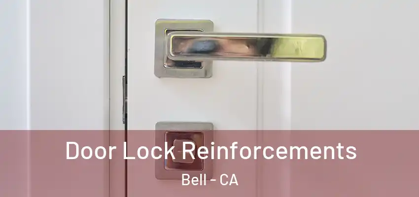  Door Lock Reinforcements Bell - CA