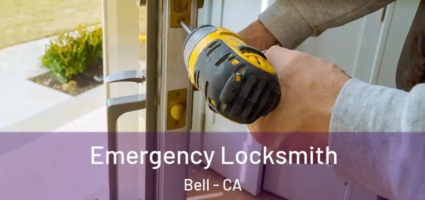 Emergency Locksmith Bell - CA