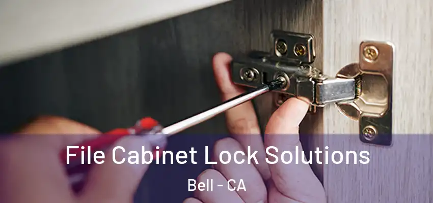  File Cabinet Lock Solutions Bell - CA