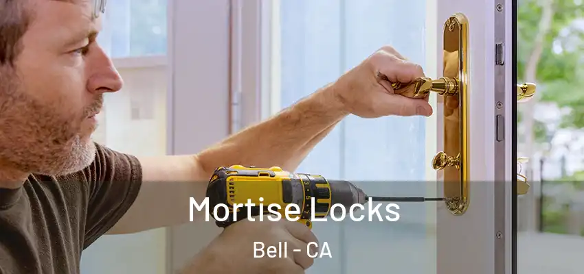  Mortise Locks Bell - CA
